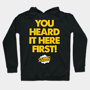 You Heard It Here First! Hoodie